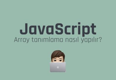 JAVASCRIPT ARRAY TANIMLAMA